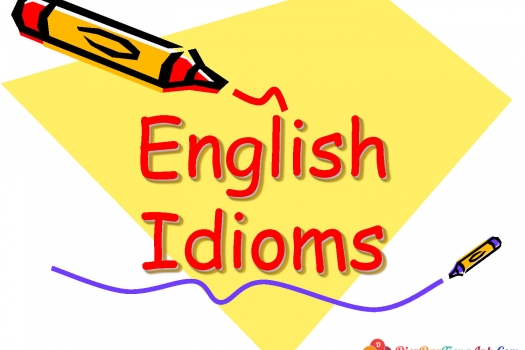 20 thành ngữ thông dụng trong bài thi IELTS