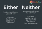 Lưu ý khi sử dụng EITHER/ OR và NEITHER/ NOR