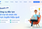 Trang web tạo trắc nghiệm online Exam.vn - công cụ hỗ trợ đắc lực cho kỳ thi trực tuyến