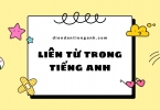Cách dùng các liên từ trong Tiếng Anh-FANBOYS