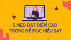 5 mẹo để đạt điểm cao bài đọc hiểu SAT