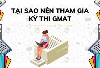 Tại sao nên tham gia kỳ thi GMAT?