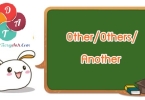 Ngữ pháp cơ bản: Cách dùng another và other
