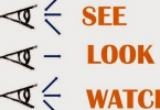 Phân biệt 'see', 'look', 'watch' Một Lần Là Nhớ Ngay!