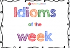 Idioms: Những thành ngữ hay trong Tiếng Anh Part 5