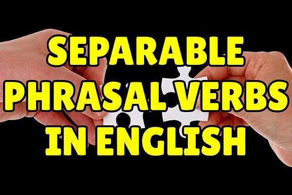 separable phrasal verb